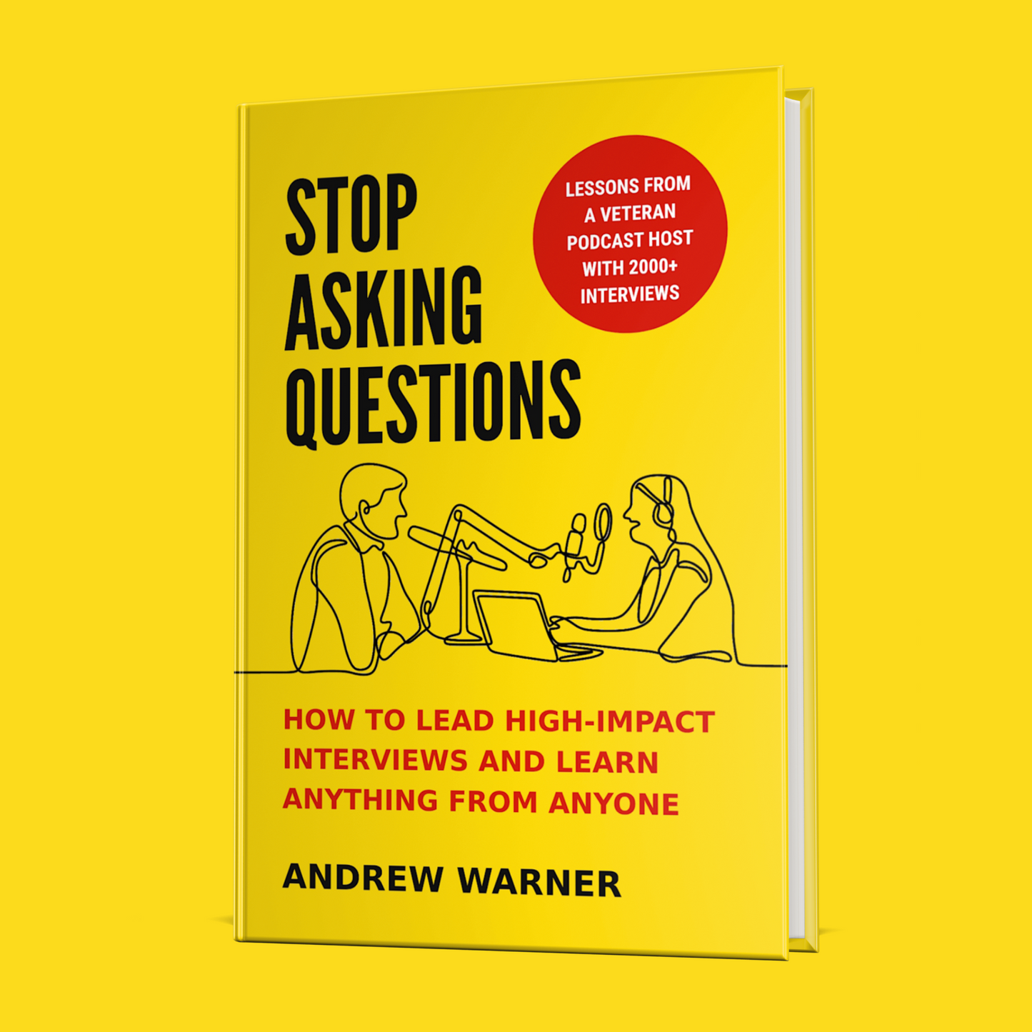 Stop Asking Questions by Andrew Warner